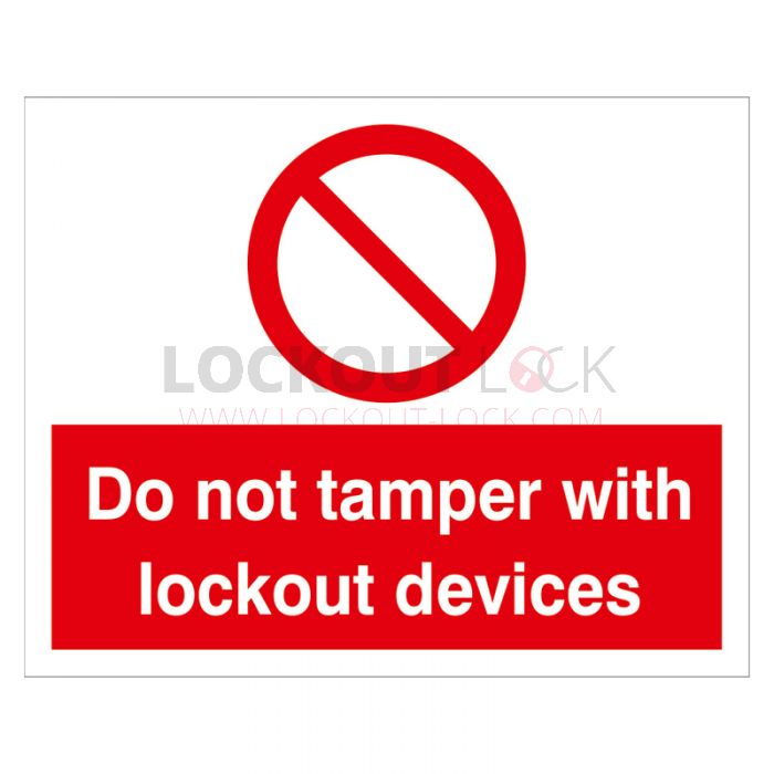 Do Not Tamper with Lockout Devices Red White