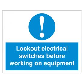Lockout Sign - 'Lockout Electrical Switches'